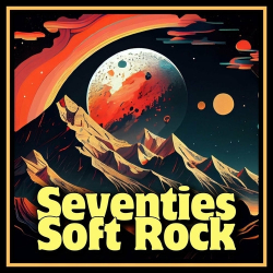 : Seventies Soft Rock (2024)