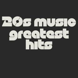 : 20s music greatest hits (2024)