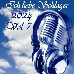 : Ich liebe Schlager 2024 Vol.7 (2024)