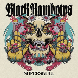 : Black Rainbows - Superskull  (2023)