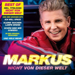 : Markus - Nicht von dieser Welt - Best Of (2024)