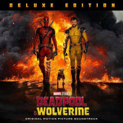 : Deadpool & Wolverine (Original Motion Picture Soundtrack) (Deluxe Edition) (2024)