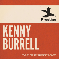 : Kenny Burrell - On Prestige (2024)