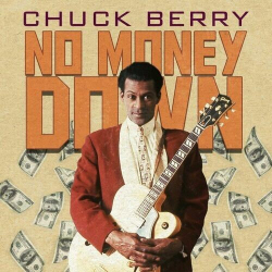 : Chuck Berry - No Money Down  (2022)