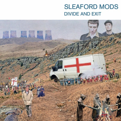 : Sleaford Mods - Divide and Exit (10th Anniversary Edition) (2024)