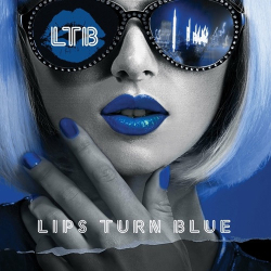 : Lips Turn Blue - Lips Turn Blue  (2022)