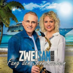 : Zweisam Together - Fang Den Sonnenschein (2021)