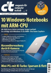 :  c't Magazin für Computertechnik No 17 vom 26 Juli 2024