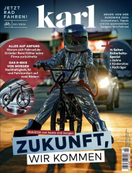 : Karl das innovative Fahrrad-Lifestyle-Magazin No 02 2024
