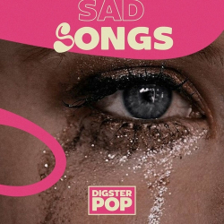 : Sad Songs by Digster Pop (2024)