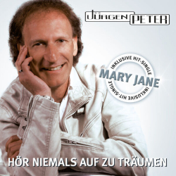 : Jürgen Peter - Hör niemals auf zu träumen (2011)