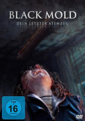 : Black Mold Dein letzter Atemzug 2024 German Dl Eac3 1080p Web H264-SiXtyniNe