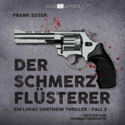 : Frank Esser - Lukas-Sontheim 3 - Der Schmerzflüsterer