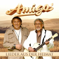 : Die Amigos - Lieder aus der Heimat