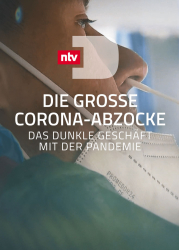 : Die grosse Corona Abzocke Das dunkle Geschaeft mit der Pandemie 2020 German Doku 720p Web x264-ClassiCalhd