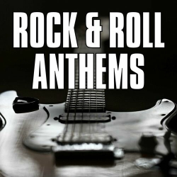 : Rock & Roll Anthems (2024)