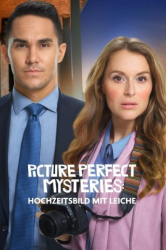 : Picture Perfect Mysteries Hochzeitsbild mit Leiche 2019 German Dl 720p Web x264-ClassiCalhd