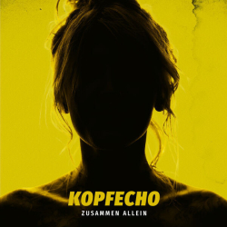 : Kopfecho - ZUSAMMEN ALLEIN (2024) Flac / Hi-Res