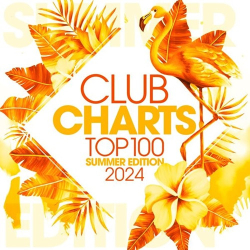 : Club Charts Top 100 - Summer Edition 2024 (2024)