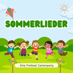 : Sommerlieder - Kita, Freibad, Gartenparty (2024)