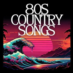 : 80s Country Songs (2024) Flac