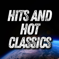 : Hits and Hot Classics (2024)