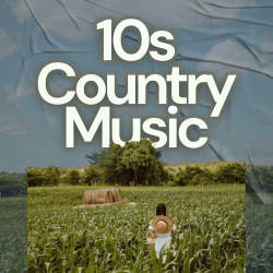 : 10s Country Music (2024)