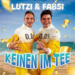 : Lutzi & Fabsi - Keinen Im Tee (2024)