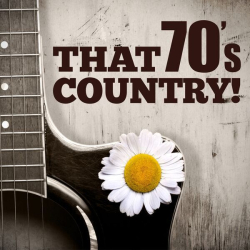 : That 70's Country! (2024) Flac