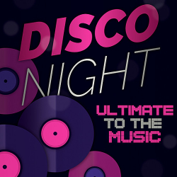 : Disco Ultimate To The Music (2024)