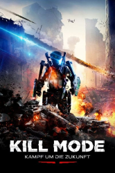 : Kill Mode Kampf um die Zukunft 2023 German AAC BDRip x264-Setis66