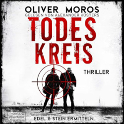 : Oliver Moros - Edel & Stein 2 - Todeskreis