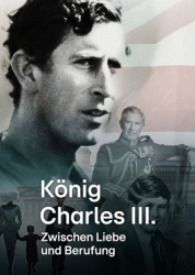 : Koenig Charles Iii Zwischen Liebe und Berufung 2022 German Doku 720p Web x264-ClassiCalhd