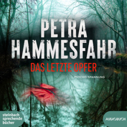 : Petra Hammesfahr - Das letzte Opfer