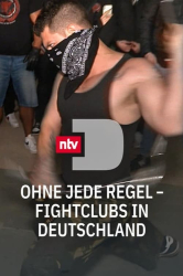 : Ohne jede Regel Fightclubs in Deutschland 2022 German Doku 720p Web x264-ClassiCalhd