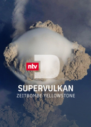 : Der Supervulkan Zeitbombe Yellowstone 2021 German Dl Doku 720p Web x264-ClassiCalhd