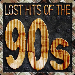 : Lost Hits Of The 90s (2011)