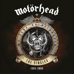 : Motörhead - We Take No Prisoners (The Singles 1995 - 2006)