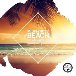 : Milk & Sugar Beach Sessions 2024 (2024)