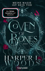 : Harper L. Woods – Die Coven-Dilogie 01 – Coven of Bones – Meine Magie ist dein Tod