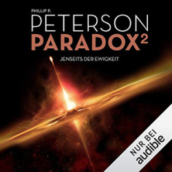 : Phillip P. Peterson - Paradox 2 - Jenseits der Ewigkeit