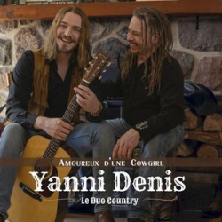 : Yanni Denis Le Duo Country - Amoureux D'une Cowgirl (2022)