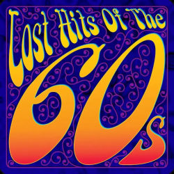 : Lost Hits Of The 60s (2010)