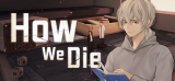 : How We Die-Tenoke