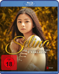 : Selina Die Geschichte einer Sexsklavin 2022 German Dl 1080p Web H265-SiXtyniNe