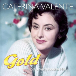 : Caterina Valente - Gold - 50 unvergessene Hits (2024) Flac