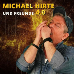 : Michael Hirte - Michael Hirte und Freunde 4.0 (2024)