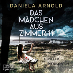 : Daniela Arnold - Das Mädchen aus Zimmer 11