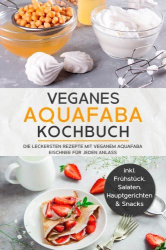 : Milena Bachmann – Veganes Aquafaba Kochbuch