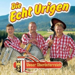 : Die Echt Urigen - Unser Oberösterreich (2010)